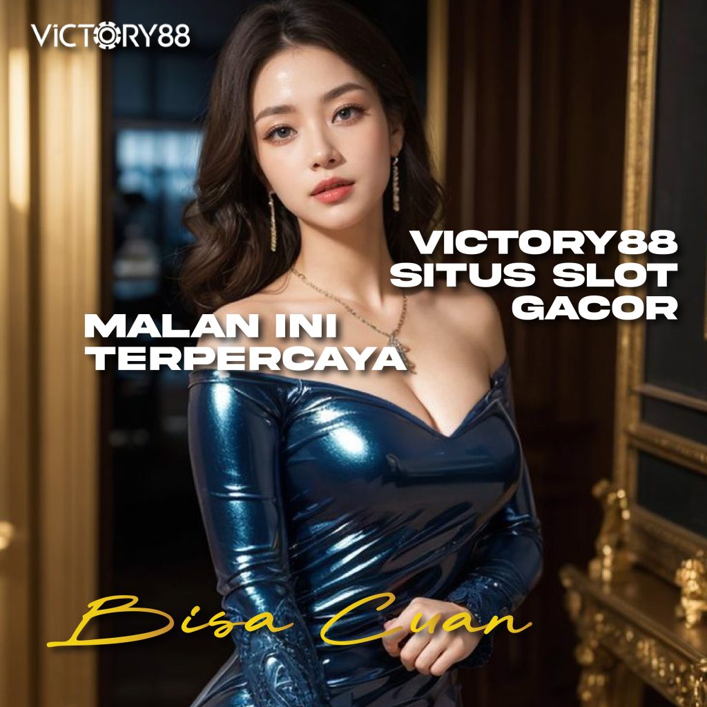 Apa Itu Victory88 Situs Slot Gacor yang Banyak Dicari Pemain Online!